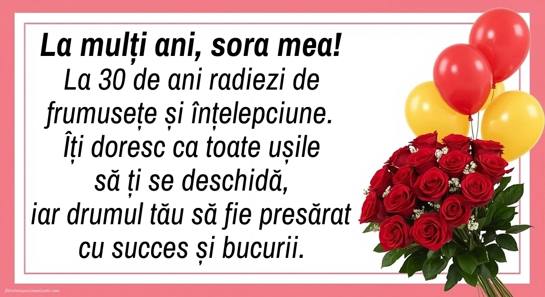 Imagini cu LA MULȚI ANI 30 ani pentru Sora ta: Trandafiri și baloane