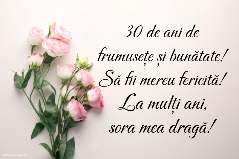 Imagini cu LA MULȚI ANI 30 ani pentru Sora ta: Flori