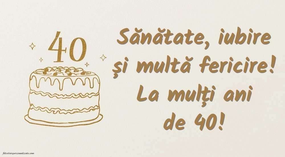 Imagini cu LA MULȚI ANI 40 ani: Tort