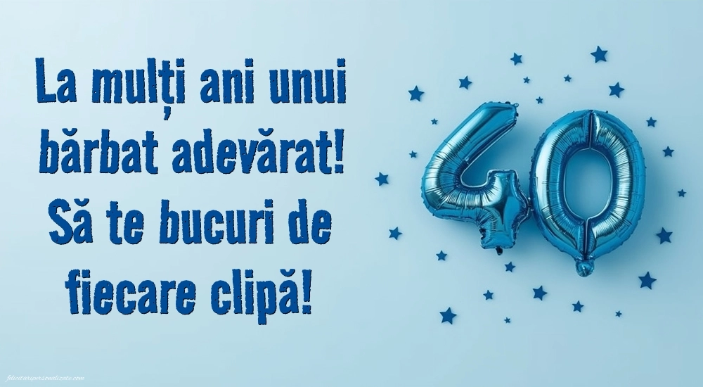 Imagini cu LA MULȚI ANI 40 ani pentru Bărbați: Baloane