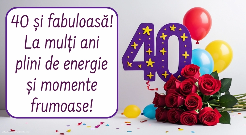 Imagini cu LA MULȚI ANI 40 ani pentru Femei: Trandafiri și baloane