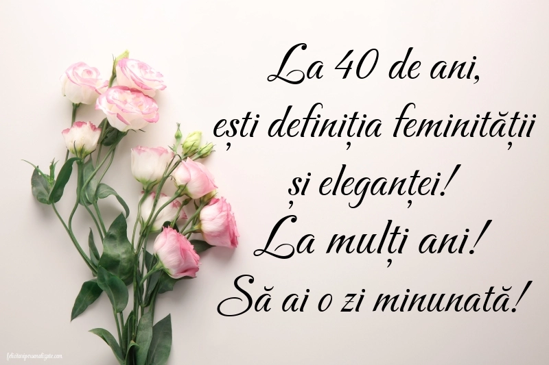 Imagini cu LA MULȚI ANI 40 ani pentru Femei: Flori