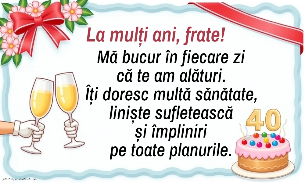 Imagini cu LA MULȚI ANI 40 ani pentru Frate: Șampanie și tort