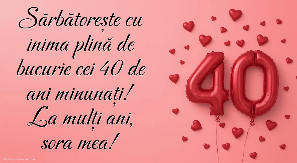 Imagini cu LA MULȚI ANI 40 ani pentru Sora: Baloane și Inimioare