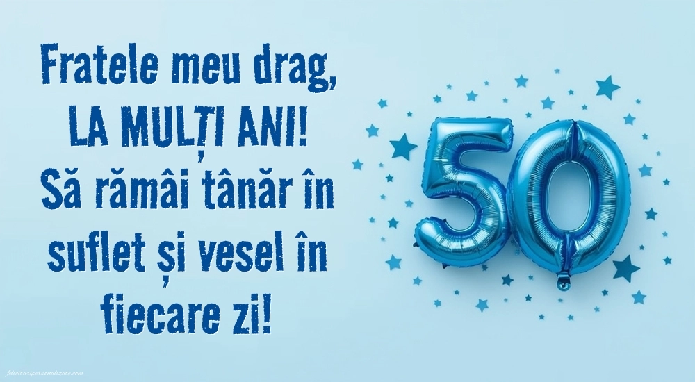 Imagini cu LA MULȚI ANI 50 ani pentru Frate: Baloane