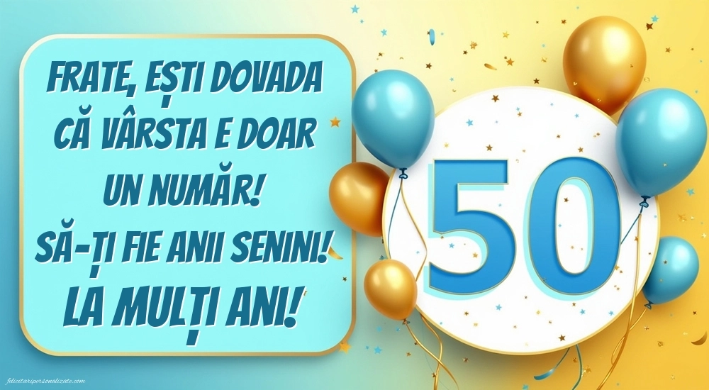 Imagini cu LA MULȚI ANI 50 ani pentru Frate: Baloane