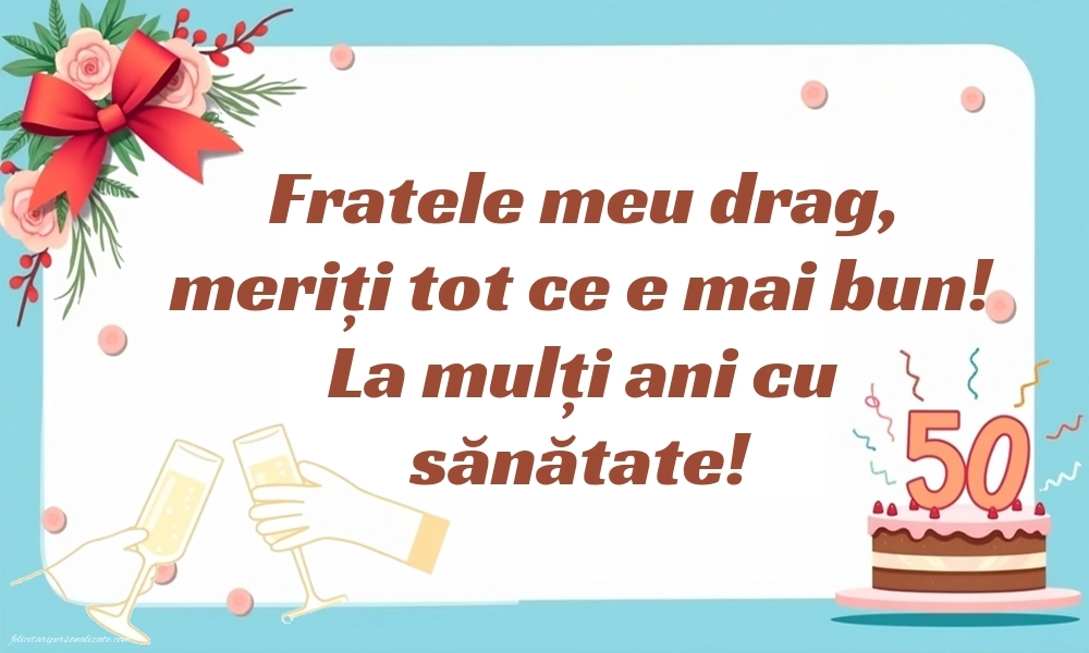 Imagini cu LA MULȚI ANI 50 ani pentru Frate: Șampanie și tort