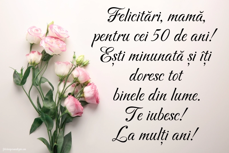 Imagini cu LA MULȚI ANI 50 ani pentru MAMA: Flori