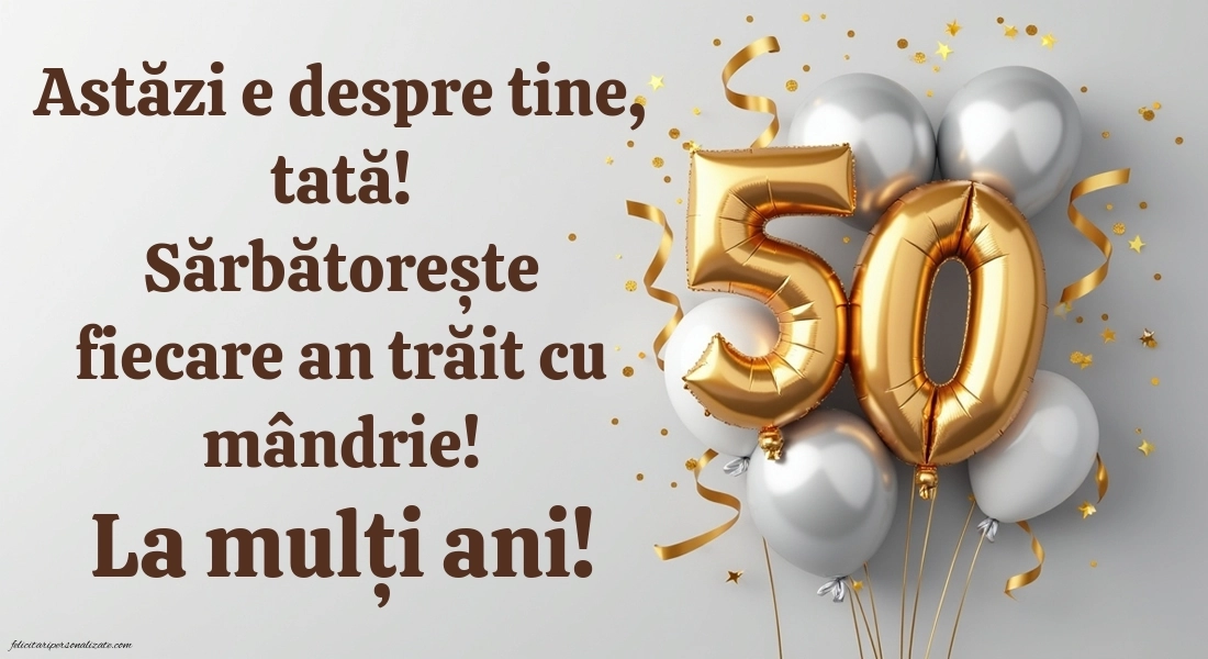 Imagini cu LA MULȚI ANI 50 ani pentru Tata: Baloane