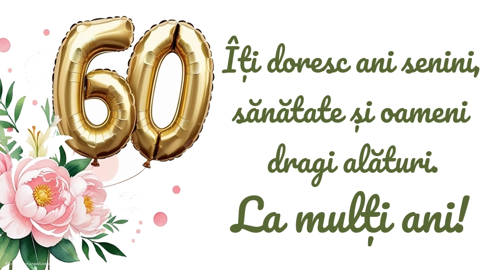 Imagini cu LA MULȚI ANI 60 ani: Flori și baloane