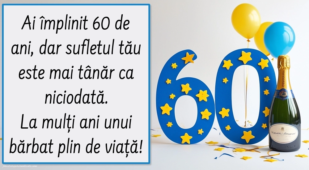 Imagini cu LA MULȚI ANI 60 ani pentru Bărbați: Șampanie și baloane