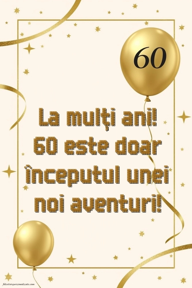 Imagini cu LA MULȚI ANI 60 ani: Baloane