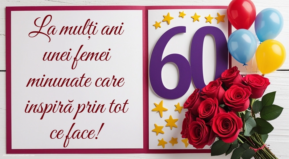 Imagini cu LA MULȚI ANI 60 ani pentru Femei: Trandafiri și baloane