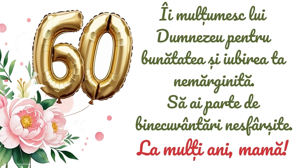 Imagini cu LA MULȚI ANI 60 ani pentru MAMA: Flori și baloane