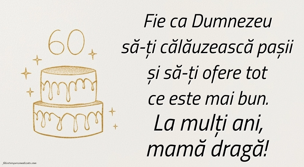 Imagini cu LA MULȚI ANI 60 ani pentru MAMA: Tort