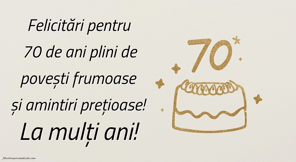 Imagini cu LA MULȚI ANI 70 ani: Tort