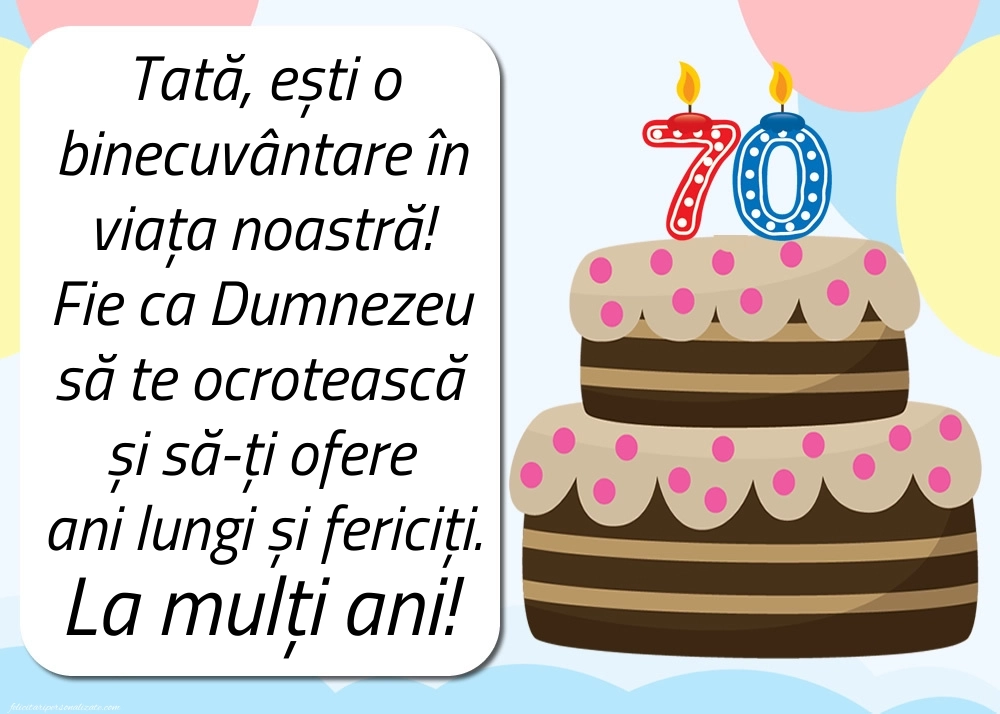 Imagini cu LA MULȚI ANI 70 ani pentru Tata: Tort