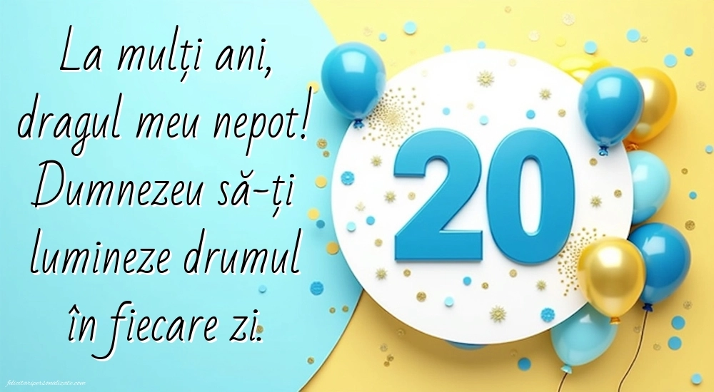 Imagini cu LA MULȚI ANI 20 ani pentru Nepot: Baloane