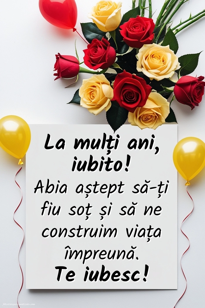 Imagini de LA MULȚI ANI pentru viitoarea Soție: Trandafiri și baloane