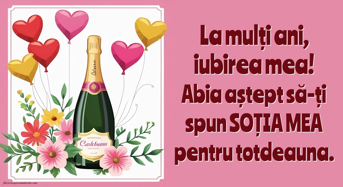 Imagini de LA MULȚI ANI pentru viitoarea Soție: Șampanie și baloane