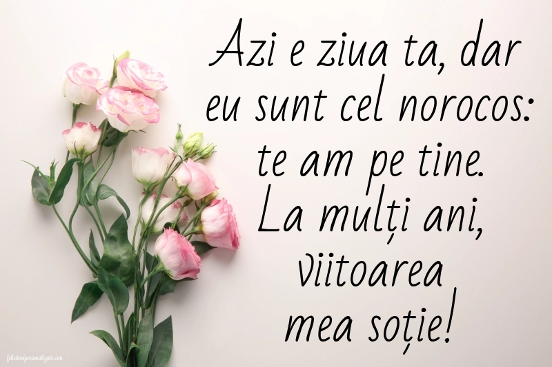 Imagini de LA MULȚI ANI pentru viitoarea Soție: Flori