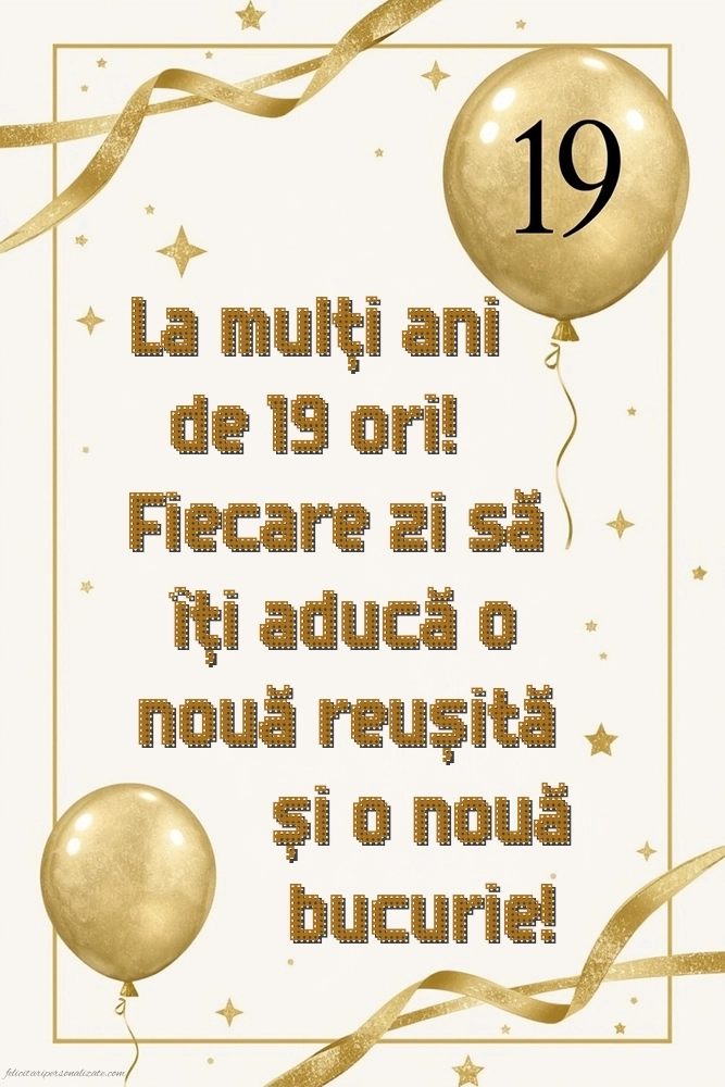 Felicitări cu imagini de LA MULȚI ANI pentru 19 ani: Baloane