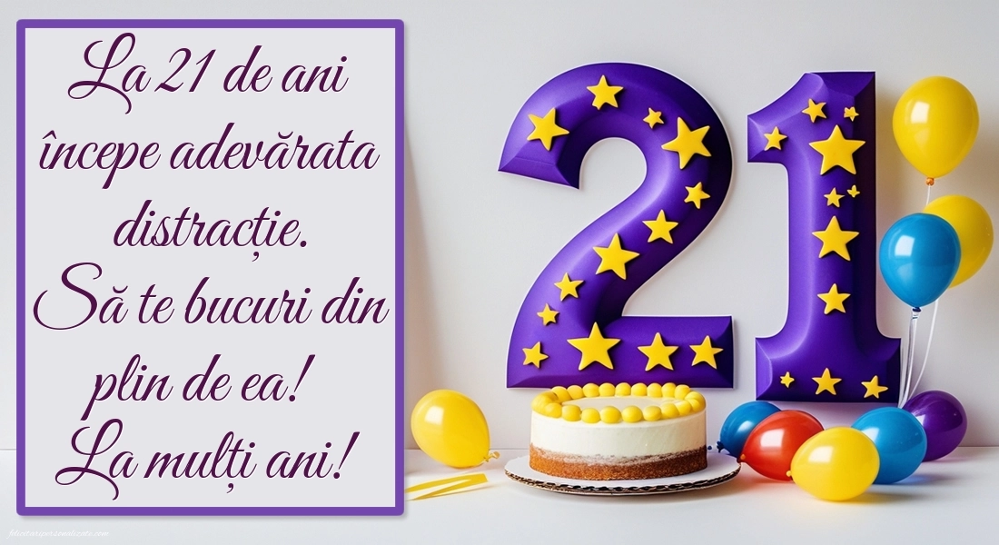 Felicitări cu imagini de LA MULȚI ANI pentru 21 de ani: Tort și baloane
