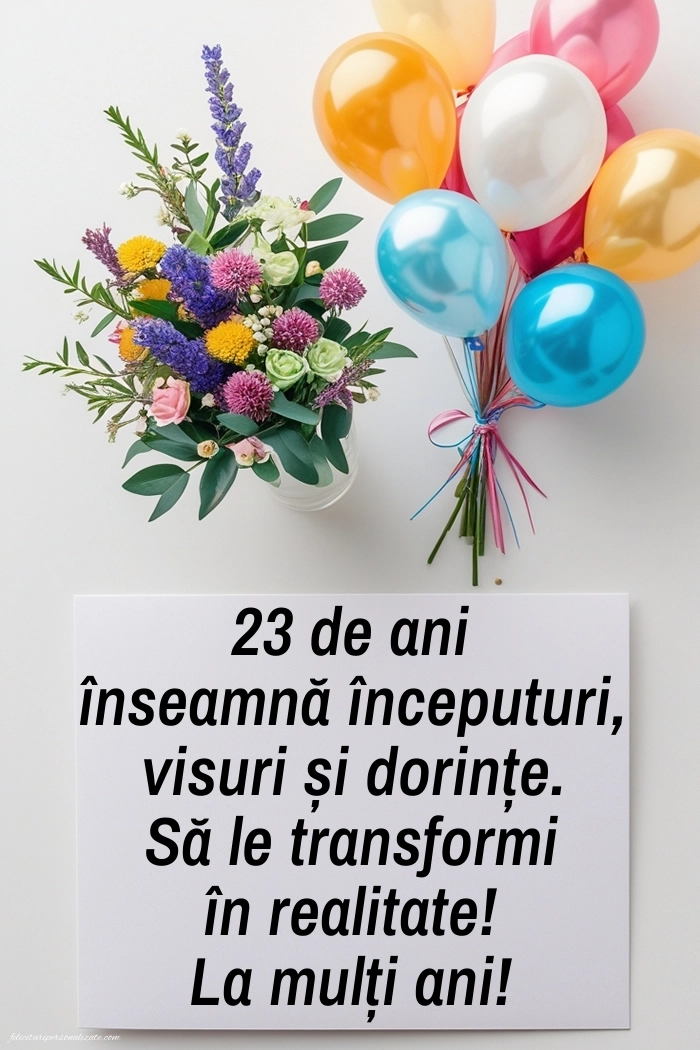 Felicitări cu imagini de LA MULȚI ANI pentru 23 de ani: Flori și baloane