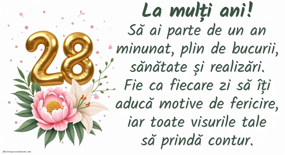 Felicitări cu imagini de LA MULȚI ANI pentru 28 de ani: Flori și baloane