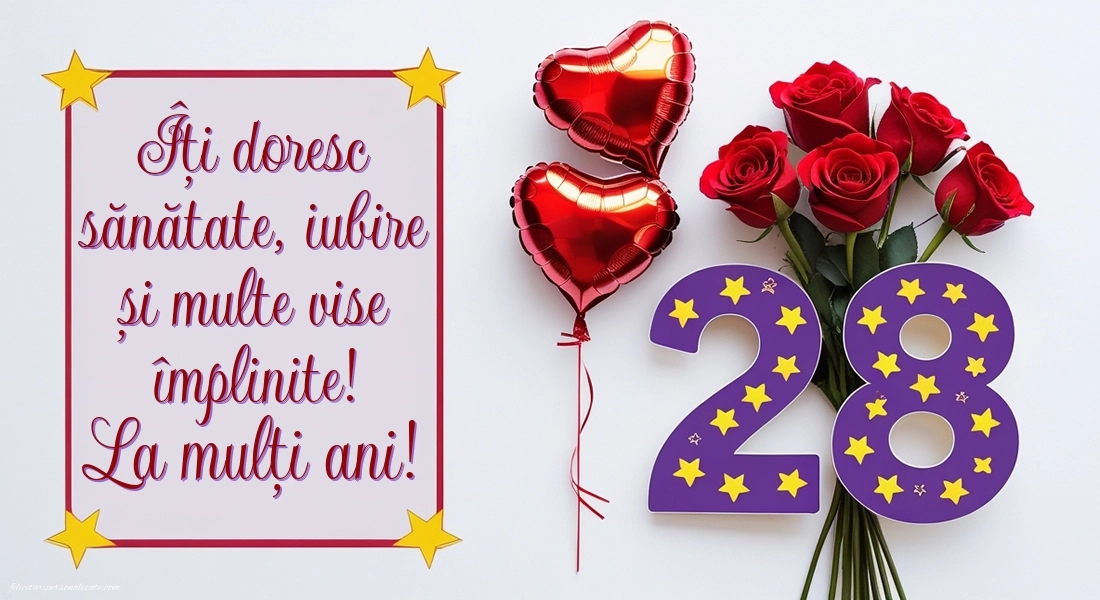Felicitări cu imagini de LA MULȚI ANI pentru 28 de ani: Trandafiri și inimioare
