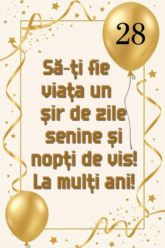 Felicitări cu imagini de LA MULȚI ANI pentru 28 de ani: Baloane