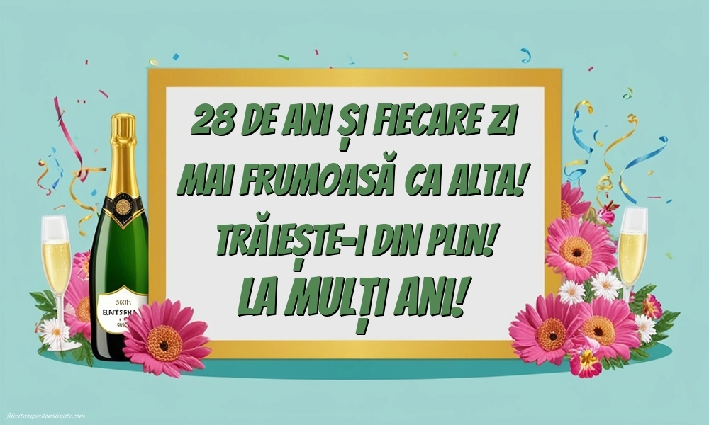 Felicitări cu imagini de LA MULȚI ANI pentru 28 de ani: Șampanie