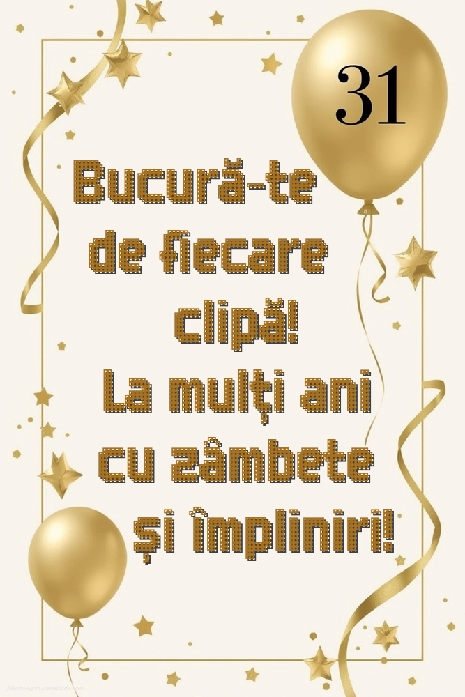 Felicitări cu imagini de LA MULȚI ANI pentru 31 de ani: Baloane