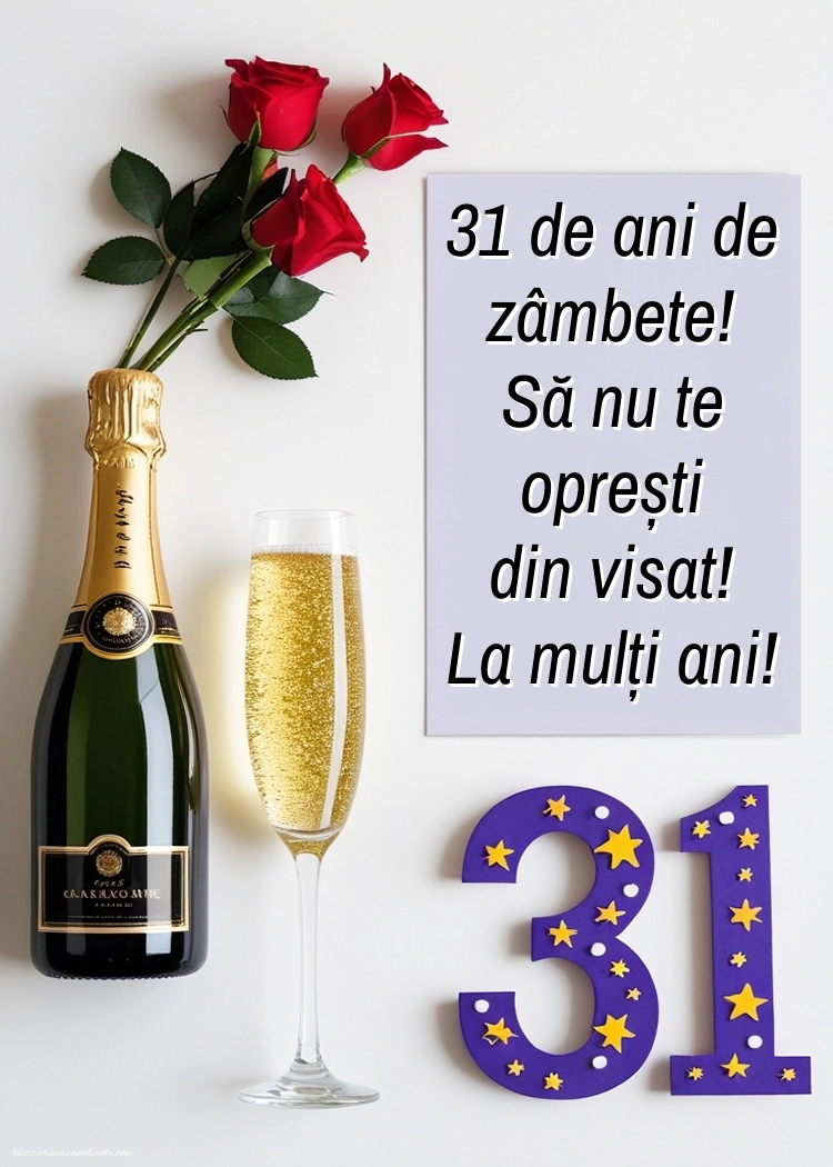 Felicitări cu imagini de LA MULȚI ANI pentru 31 de ani: Șampanie și flori