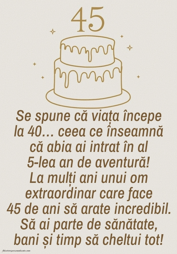 Imagini cu LA MULȚI ANI 45 de ani: Tort