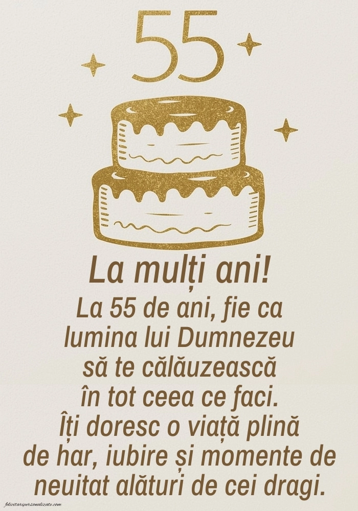 Imagini cu LA MULȚI ANI 55 de ani: Tort