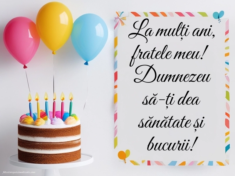Imagini cu mesaje creștine de LA MULȚI ANI pentru Frate: Tort și baloane