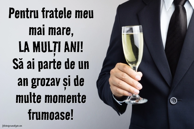 Imagini cu mesaje de LA MULȚI ANI pentru fratele meu mai mare: Șampanie