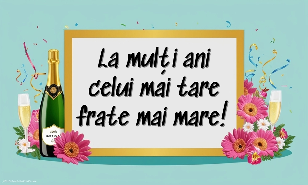 Imagini cu mesaje de LA MULȚI ANI pentru fratele meu mai mare: Șampanie