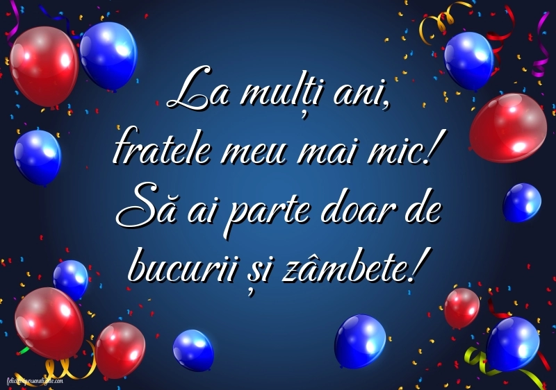 Imagini cu mesaje de LA MULȚI ANI pentru fratele meu mai mic: Baloane