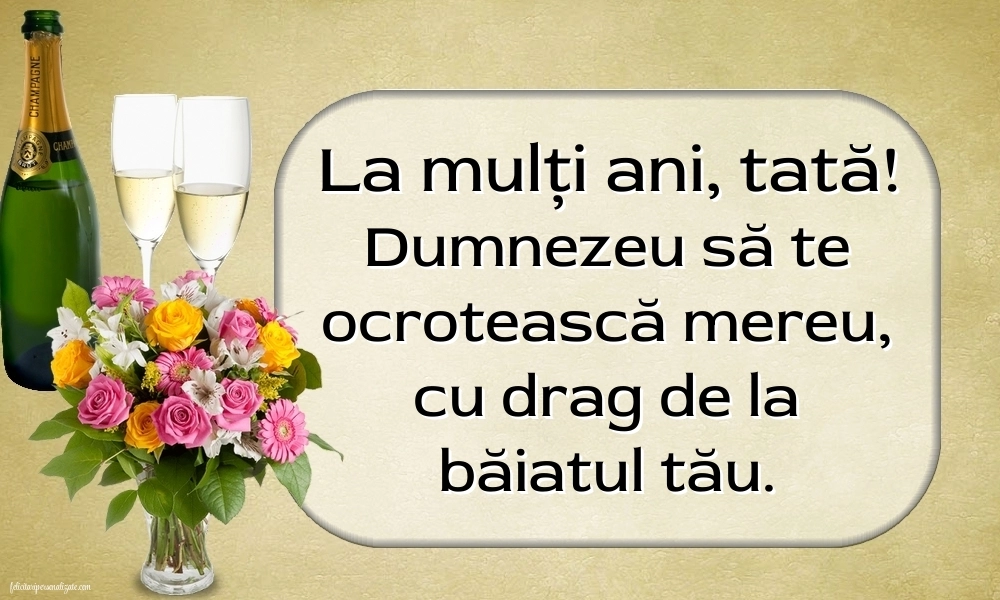 Imagini de LA MULȚI ANI de la Fiu pentru Tată: Șampanie și flori
