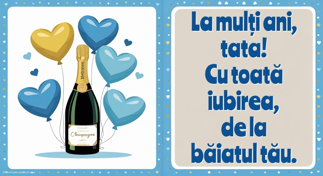 Imagini de LA MULȚI ANI de la Fiu pentru Tată: Șampanie și baloane