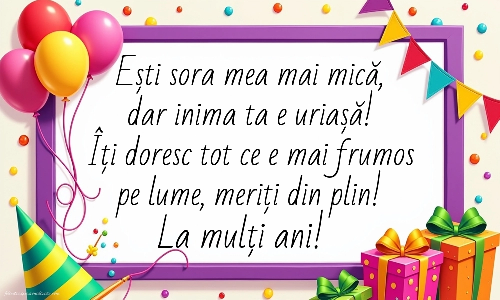 Imagini de LA MULȚI ANI pentru sora mai mică: Baloane și Cadouri