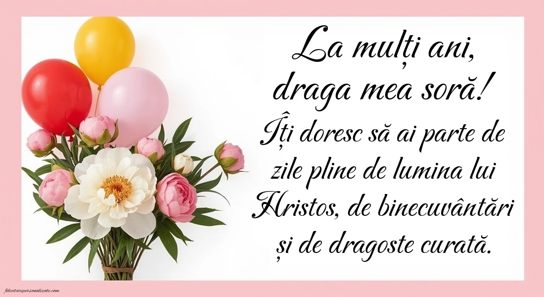 Imagini de LA MULȚI ANI pentru Soră cu mesaje creștine: Bujori