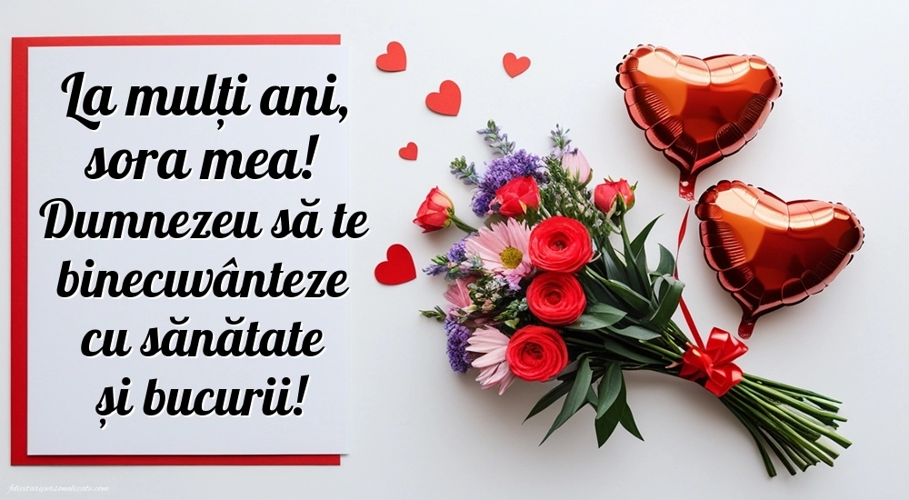 Imagini de LA MULȚI ANI pentru Soră cu mesaje creștine: Flori și Inimioare