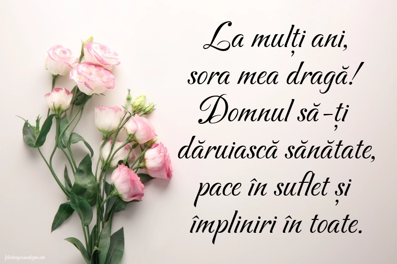 Imagini de LA MULȚI ANI pentru Soră cu mesaje creștine: Flori
