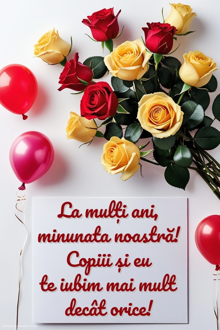 Imagini și felicitări de LA MULȚI ANI pentru Soție și Mamă: Trandafiri și baloane