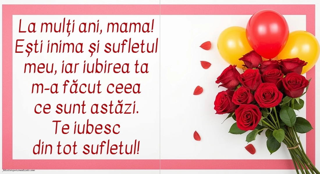 La mulți ani, mama! - Imagini cu Urări Emoționante: Trandafiri și baloane