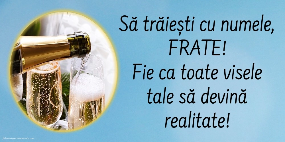 Imagini cu La mulți ani de Ziua Numelui Frate: Șampanie