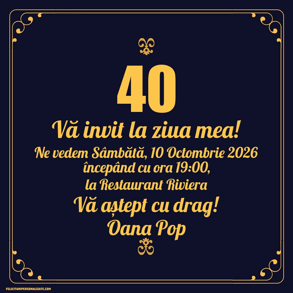 Exemplu completat: Invitație pentru 40 ani